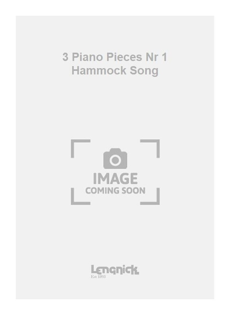 3 Piano Pieces Nr 1 Hammock Song